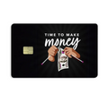 Time to Make Money Card Skin